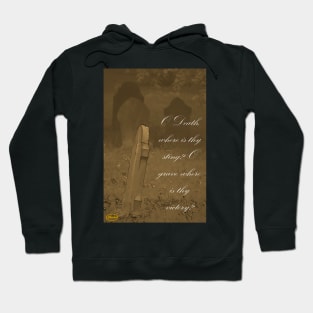 O Death where is thy Sting? Hoodie